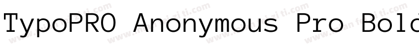 TypoPRO Anonymous Pro Bold字体转换